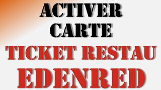 Tuto  Activer Carte Ticket Restaurant Edenred en 3 Étapes [upl. by Stanway]