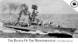 Battlefield  The Battle Of The Mediterranean  Full Documentary [upl. by Joses965]