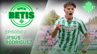 MADE IN BETIS  Episodio 2  Jesús Rodríguez  CANTERA 🎬💚 [upl. by Earased724]