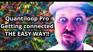 Quantiloop Pro Getting Connected THE EASY WAY [upl. by Ayanet546]