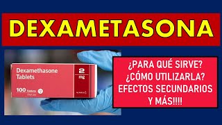 🔴 DEXAMETASONA  PARA QUÉ SIRVE EFECTOS SECUNDARIOS MECANISMO DE ACCIÓN Y CONTRAINDICACIONES [upl. by Grigson824]