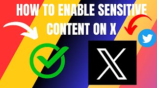 How to Enable Sensitive Content on X Twitter 2024 [upl. by Theola80]