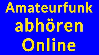 Amateurfunk abhören Online  WebSDR [upl. by Xella199]