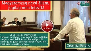 Magyarország nevű állam jogilag nem létezik Orosházi a bíróságon [upl. by Elsilrac]