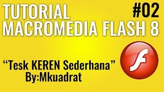 TUTORIAL MACROMEDIA FLASH 8  Teks Keren sederhana [upl. by Ardnuahs532]