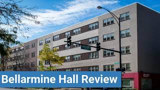 Loyola University Chicago Bellarmine Hall Review [upl. by Ennirak]