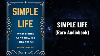 Simple Life  What Money Can’t Buy It’s FREE for All Audiobook [upl. by Romeu]