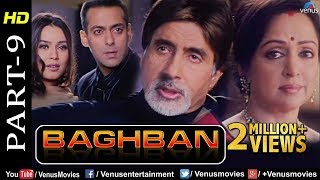 Baghban  Part 9  HD Movie  Amitabh Bachchan amp Hema Malini  Hindi Movie Superhit Bollywood Movie [upl. by Mitran]