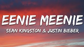 Sean Kingston Justin Bieber  Eenie Meenie Lyrics [upl. by Tobye]