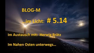 Blog M im Licht 5 14 [upl. by Bruis324]