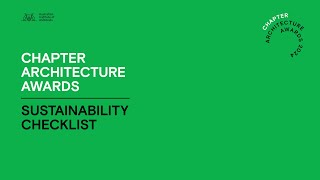 Chapter Architecture Awards 2024 – Sustainability Checklist [upl. by Acsot743]