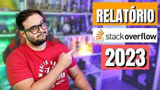 RELATÓRIO STACK OVERFLOW 2023  DEVELOPER SURVEY [upl. by Knowle]