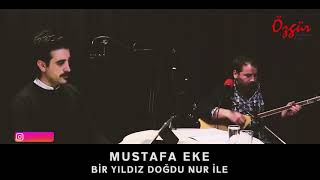 MUSTAFA EKE  BİR YILDIZ DOĞDU NUR İLE  Canlı Performans [upl. by Pigeon]