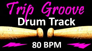 Trip Groove Drum Track 80 BPM Rock Drum Beat for Bass Guitar Backing Tracks Drum Beats Instrumental [upl. by Sherris]