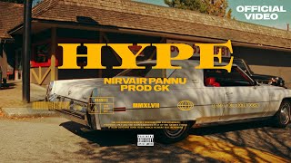 Hype  Nirvair Pannu  Official Video  ProdGK  Juke Dock [upl. by Nylireg176]