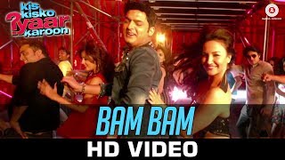 Bam Bam  Kis Kisko Pyaar Karoon  Kapil Sharma  Elli Avram  Dr Zeus  Kaur B [upl. by Alleuol]