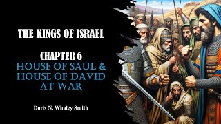 HOUSE OF SAUL AND HOUSE OF DAVID AT WAR DAVID ANOINTED THE SOLE KING OF ISRAEL [upl. by Nagorb]