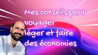 Voyagez léger et faites des économies [upl. by Conah931]