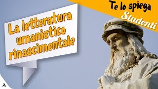 La letteratura umanistico rinascimentale [upl. by Mozart]