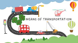 Means Of Transport For Children  Types of transportation  Transportation video for kids [upl. by Ladin]