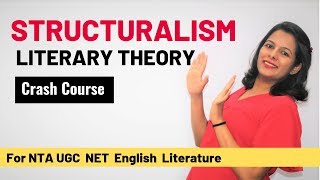 Structuralism Literary Theory Crash Course for UGC NET English [upl. by Eirotal277]