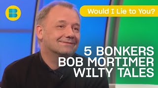 5 Bonkers Bob Mortimer Tales  Best of Bob Mortimer  Would I Lie to You  Banijay Comedy [upl. by Mullins923]