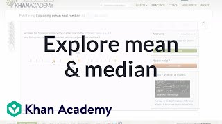 Exploring the mean and median  Descriptive statistics  Probability and Statistics  Khan Academy [upl. by Jeramey]