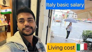 Italy living Cost  Basic salary in Italy  Indian student in Italy  viralinindia italy system [upl. by Acinomad818]