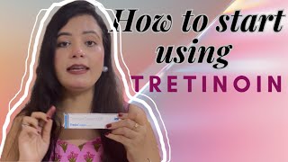 Tretinoin How to start [upl. by Queen]