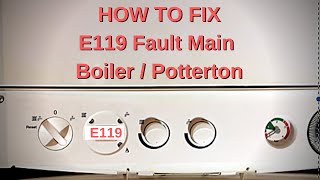 How to Fix E119 Fault Main Boiler Quick and Easy Homeowners [upl. by Harlow]