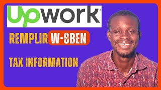 Upwork Remplir facilement le W 8BEN form pour les NON résident au USA [upl. by Hsotnas]