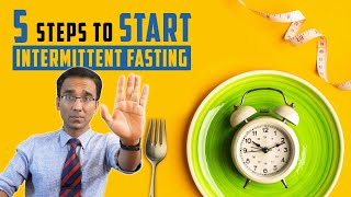 5 steps to get STARTED with intermittent fasting for weight loss  Dr Pal [upl. by Kynan]