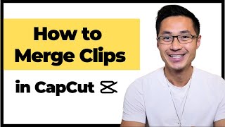 Combine Multiple Clips into One in CapCut  How To Merge Clips in CapCut  CapCut PC Tutorial [upl. by Inasah465]