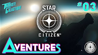 STAR CITIZEN ► LART DE LA GUERRE   Aventures 03 [upl. by Ainwat]