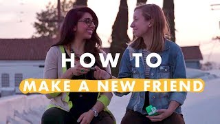 4 Steps to Making a New Friend  How to Life [upl. by Minabe]