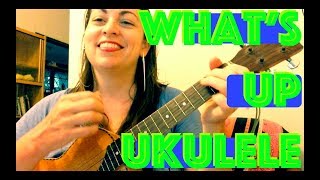 How to Play WHATS UP Easy Ukulele Lesson  Strumming  Chords  4 Non Blondes [upl. by Annwahs]