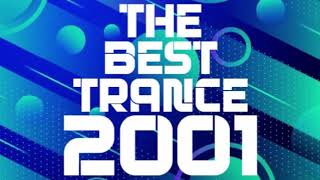 The Best Trance 2001 [upl. by Volney237]