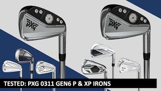 TESTED PXG 0311 GEN6 P amp XP vs the Best Irons of 2023 [upl. by Airtina]