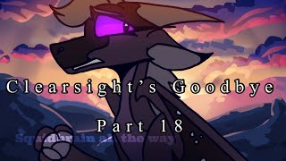 Clearsight’s Goodbye Part 18 WINGS OF FIRE [upl. by Alisen]