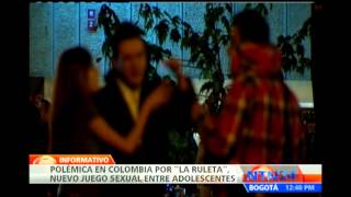 Polémica por juego sexual quotla ruletaquot entre adolescentes colombianos [upl. by Moncear]