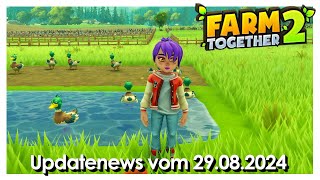 Farm Together 2 – NewsUpdate vom 29082024 Tipps Deutsch [upl. by Neibart174]