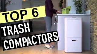 BEST 6 Trash Compactors [upl. by Ennaylil]