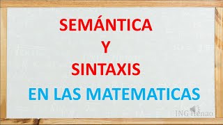 😀Descubre el secreto de la semántica y sintaxis en las matemáticas😀 [upl. by Noryak]