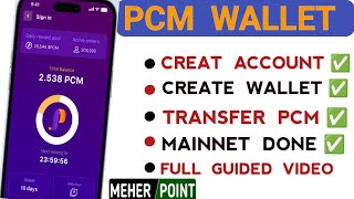 PCM wallet mining Creat wallet Start mining Full process explained Meher Point [upl. by Pearse]