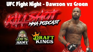 MMA KILLSHOT PODCAST  UFC VEGAS 80 FULL CARD BREAKDOWN  DAWSON VS GREEN [upl. by Gnivri]