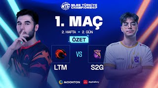 LTM vs S2G  1 Maç Özeti  MTC 4 Sezon  2 Hafta 2 Gün  ZİRVEYEULAŞ MTC [upl. by Ecnadnac]