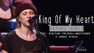 Bethel Music  King of my Heart subtitulado en español [upl. by Griseldis]