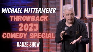 THROWBACK 2023  Michael Mittermeier Standup Comedy  Ganze Show [upl. by Bolme113]