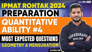 IPMAT Rohtak 2024 Prep  Quantitative Ability Geometry amp Mensuration  Most Expected Questions [upl. by Dnarud]