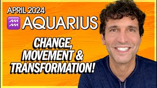 Aquarius April 2024 Get Ready for Change Movement amp Transformation [upl. by Melisent]